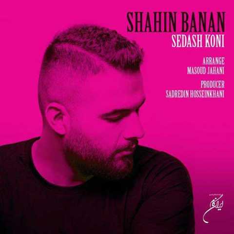 Shahin Banan Sedash Koni